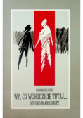Wy co wchodzicie tutaj Dziecko w Auschwitz