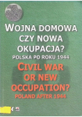 Wojna domowa czy nowa okupacja Polska po roku 1944
