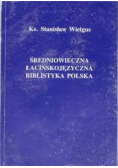 Średniowieczna łacińskojęzyczna biblistyka Polska