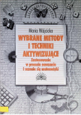 Wybrane metody i techniki aktywizujące