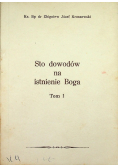 Sto dowodów na istnienie Boga, Tom I