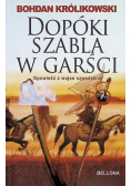 Dopóki szabla w garści