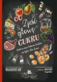 Zjeść głowę cukru. Ilustrowana historia kuchni nie tylko dla dzieci