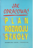 Jak opracować plan rozwoju szkoły