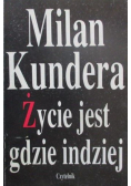 Życie jest gdzie indziej