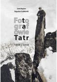 Fotografowie Tatr 1859-1939