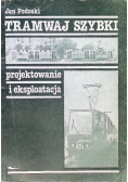 Tramwaj szybki. Projektowanie i eksploatacja
