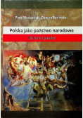 Polska jako państwo narodowe Historia i pamięć