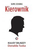 Kierownik Kulisy władzy Donalda Tuska