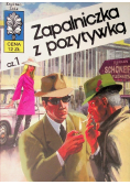Kapitan Żbik Zapalniczka z pozytywką Część 1