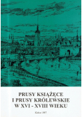 Prusy książęce i Prusy królewskie w XVI XVIII wieku