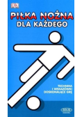 Piłka nożna dla każdego