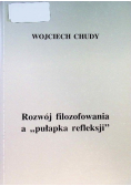 Rozwój filozofowania a pułapka refleksji
