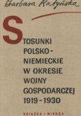 Stosunki polsko  niemieckie w okresie wojny gospodarczej 1919  1930