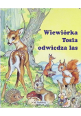 Wiewiórka Tosia odwiedza las