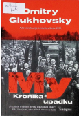 My. Kronika upadku