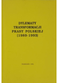Dylematy transformacji prasy polskiej (1989-1993)