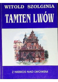 Tamten Lwów Z niebios nad Lwowem