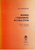 Rozwój i tożsamość w cyklu życia. Studium koncepcji Erika H. Eriksona