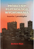 Problemy psychologii wychowania teoria