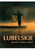 Lubelskie przyroda krajobraz kultura