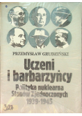 Uczeni i barbarzyńcy polityka nuklearna stanów zjednoczonych  1939-1945