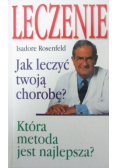 Leczenie Jak leczyć twoją chorobę