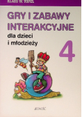 Gry i Zabawy Interakcyjne Tom 4