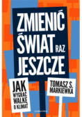 Zmienić świat raz jeszcze
