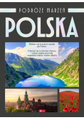 Polska. Podróże marzeń