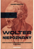 Wolter niepoznany. Ukryte strony oświeceniowego..