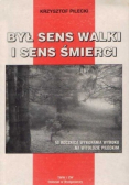 Był sens walki i sens śmierci