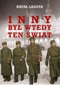 Inny był wtedy ten świat