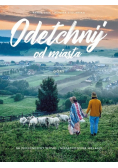 Odetchnij od miasta Góry