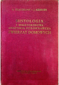 Histologia i mikroskopowa anatomia porównawcza zwierząt domowych