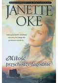 Miłość przychodzi łagodnie