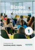 Biznes i zarządzanie 1 Podręcznik dla branżowej szkoły I stopnia