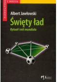 Święty ład Rytuał i mit Mundialu