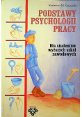 Podstawy psychologii pracy Dla studentów wyższych szkół zawodowych