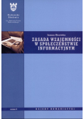 Zasada wzajemności w społeczeństwie informacyjnym