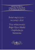 Świat mężczyzn Wczoraj i dziś