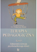 Terapia pedagogiczna Tom 1 Zaburzenia rozwoju psychoruchowego dzieci