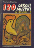 120 lekcji muzyki w klasach 1 - 3