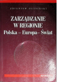Zarządzanie w regionie Polska – Europa – Świat