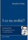 I co tu zrobić