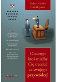 Dlaczego ktoś miałby Cię uważać za swojego przywódcę