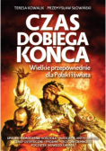 Czas dobiega końca Wielkie przebaczenie dla Polski i świata