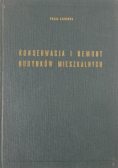 Konserwacja i remont budynków mieszkalnych