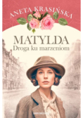 Matylda Droga ku marzeniom