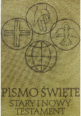 Pismo Święte Stary i Nowy Testament
